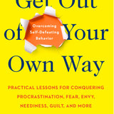 Get Out of Your Own Way - By  Mark Goulston and Philip Goldberg_Personal Growth Development_How to Stop Self-Sabotage