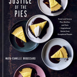 Justice of the Pies_Maya-Camille Broussard_Hardcover_Baking Recipes_Food and Culture