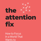The Attention Fix_
How to Focus in a World That Wants to Distract You_Anders Hansen