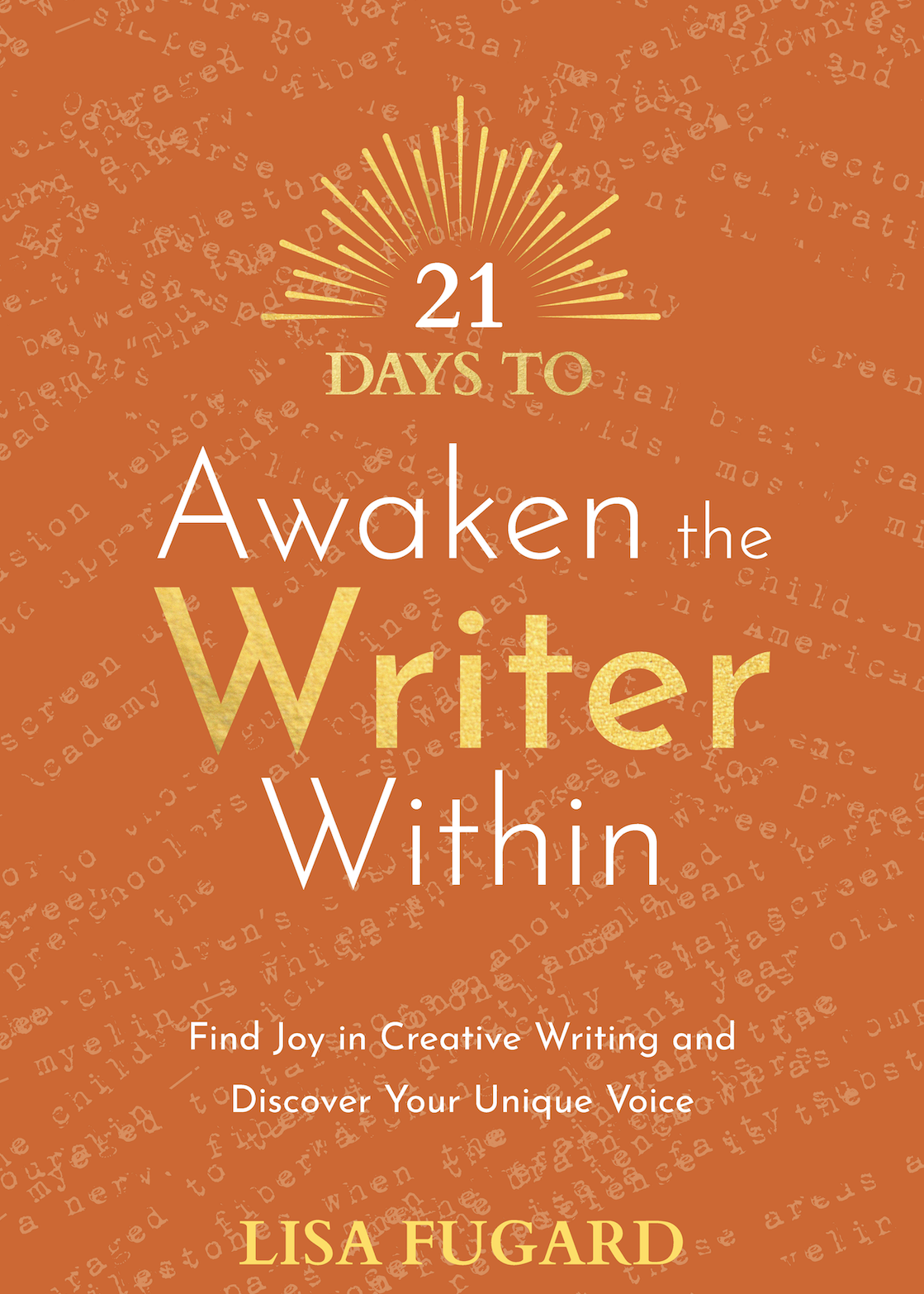 Book Cover_21 Days to Awaken the Writer Within - By  Lisa Fugard_Paperback 21 Days Series 