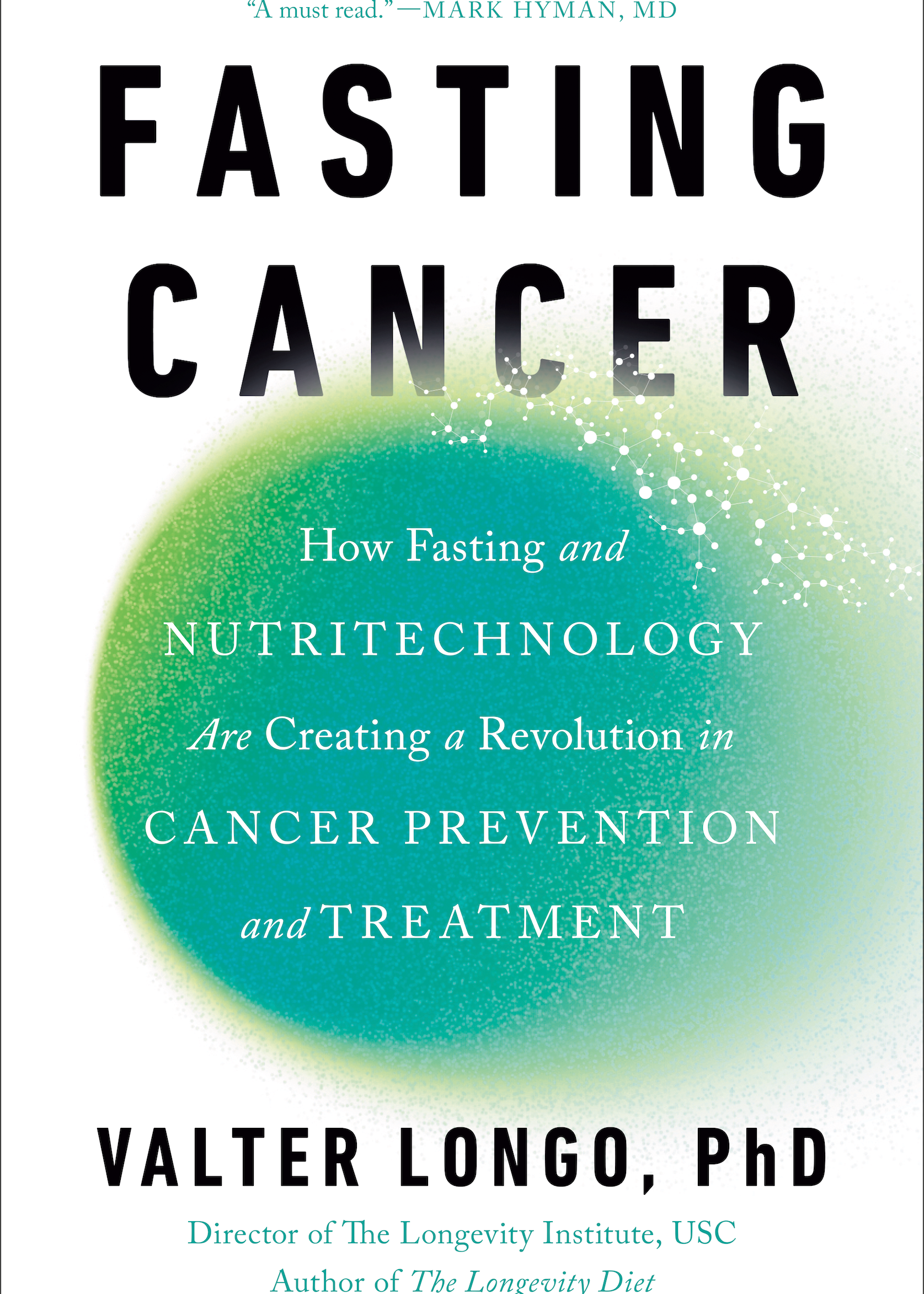 Fasting Cancer - By Valter Longo, PhD_Hardcover Book 