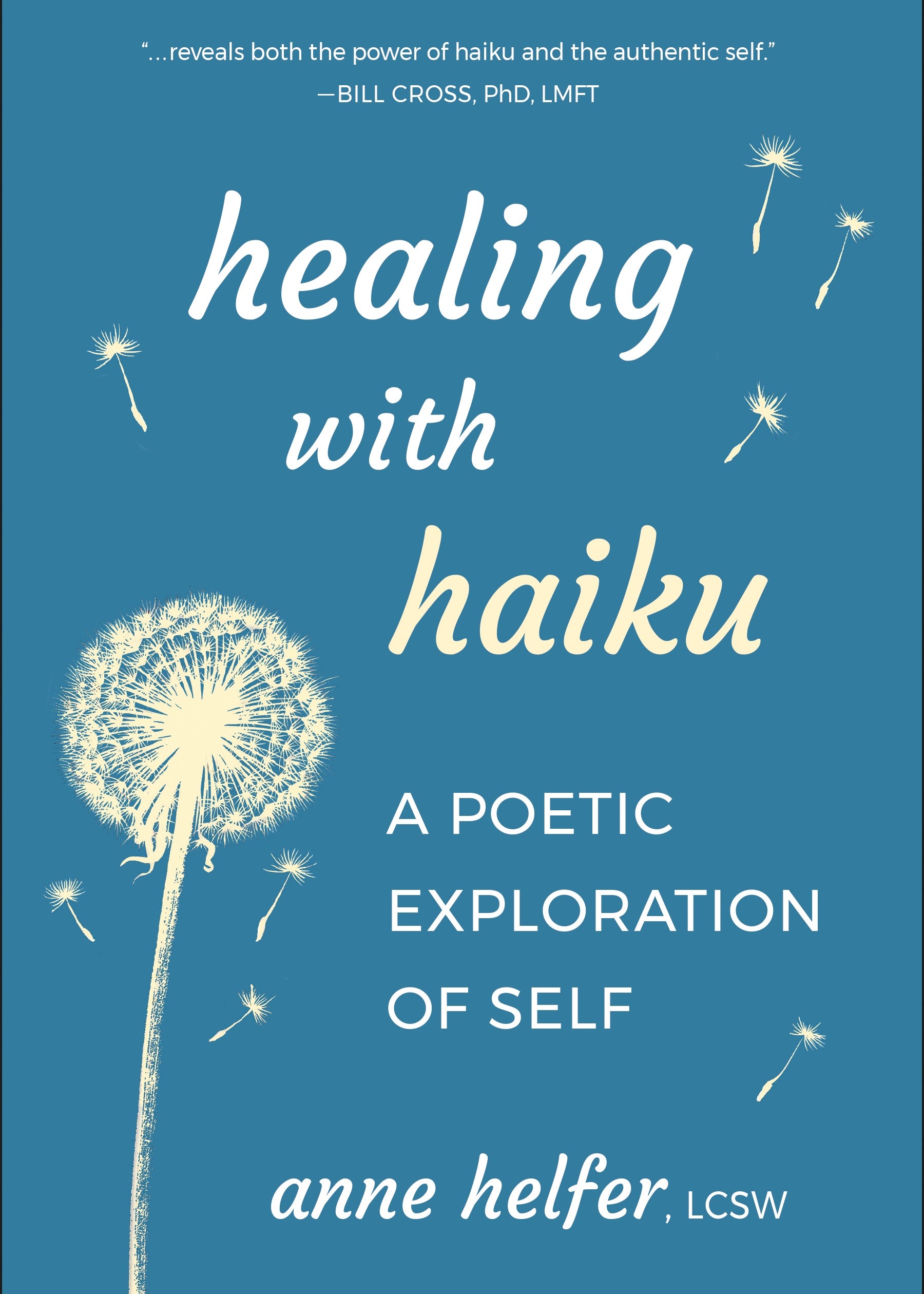 Healing with Haiku_A Poetic Exploration of Self_Anne Helfer