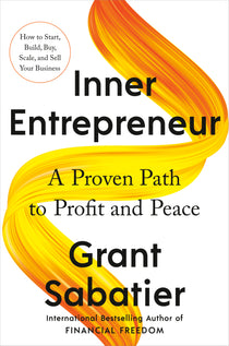 Inner Entrepreneur: A Proven Path to Profit and Peace - By Grant Sabatier_VERGE Lifestyle Online Bookstore