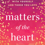 Matters of the Heart - By Thema Bryant