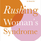 Rushing Woman's Syndrome - By Dr. Libby Weaver_Health Wellness_Nonfiction Books_VERGE Lifestyle Online Bookstore 