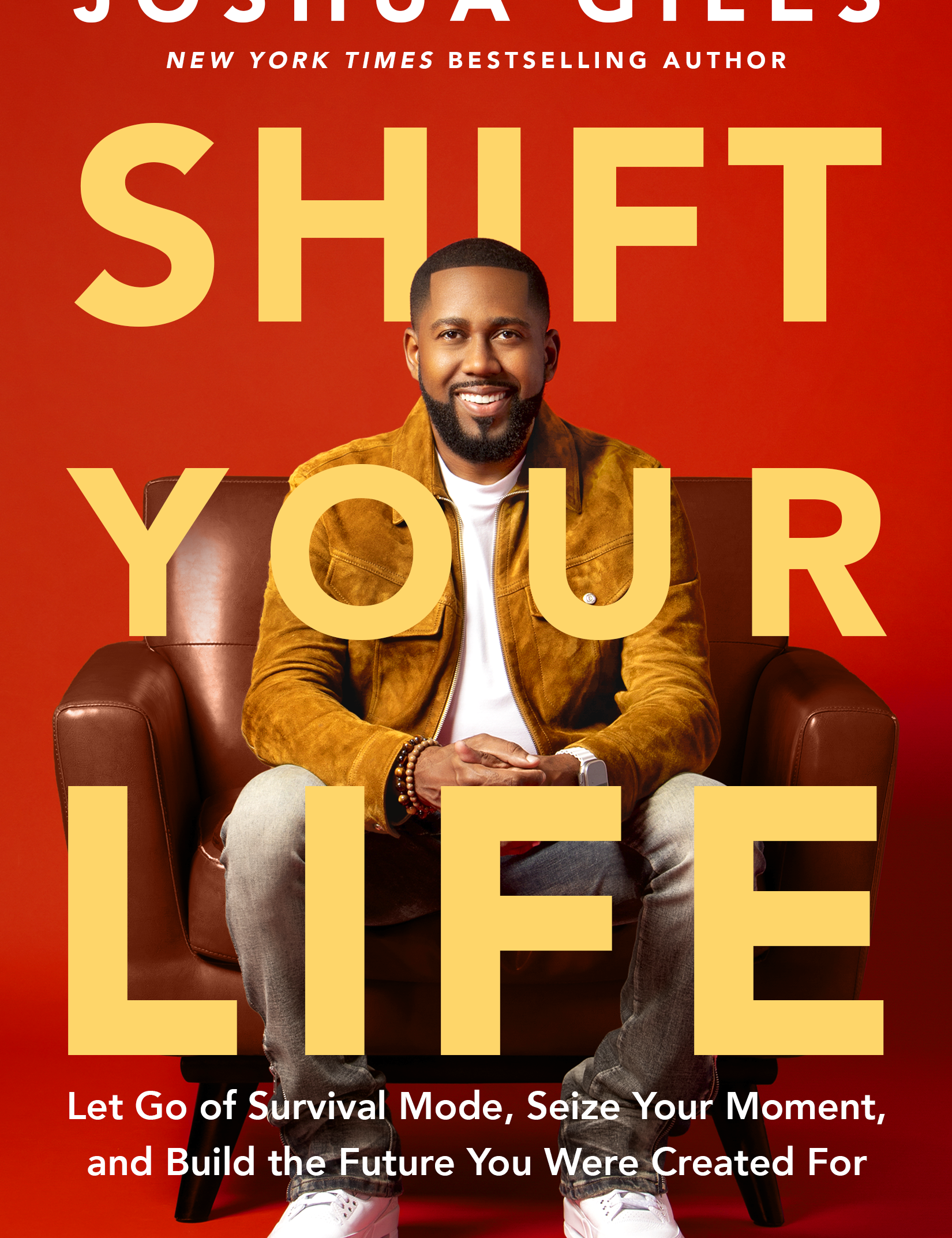 Shift Your Life - By Joshua Giles_Hardcover Book 