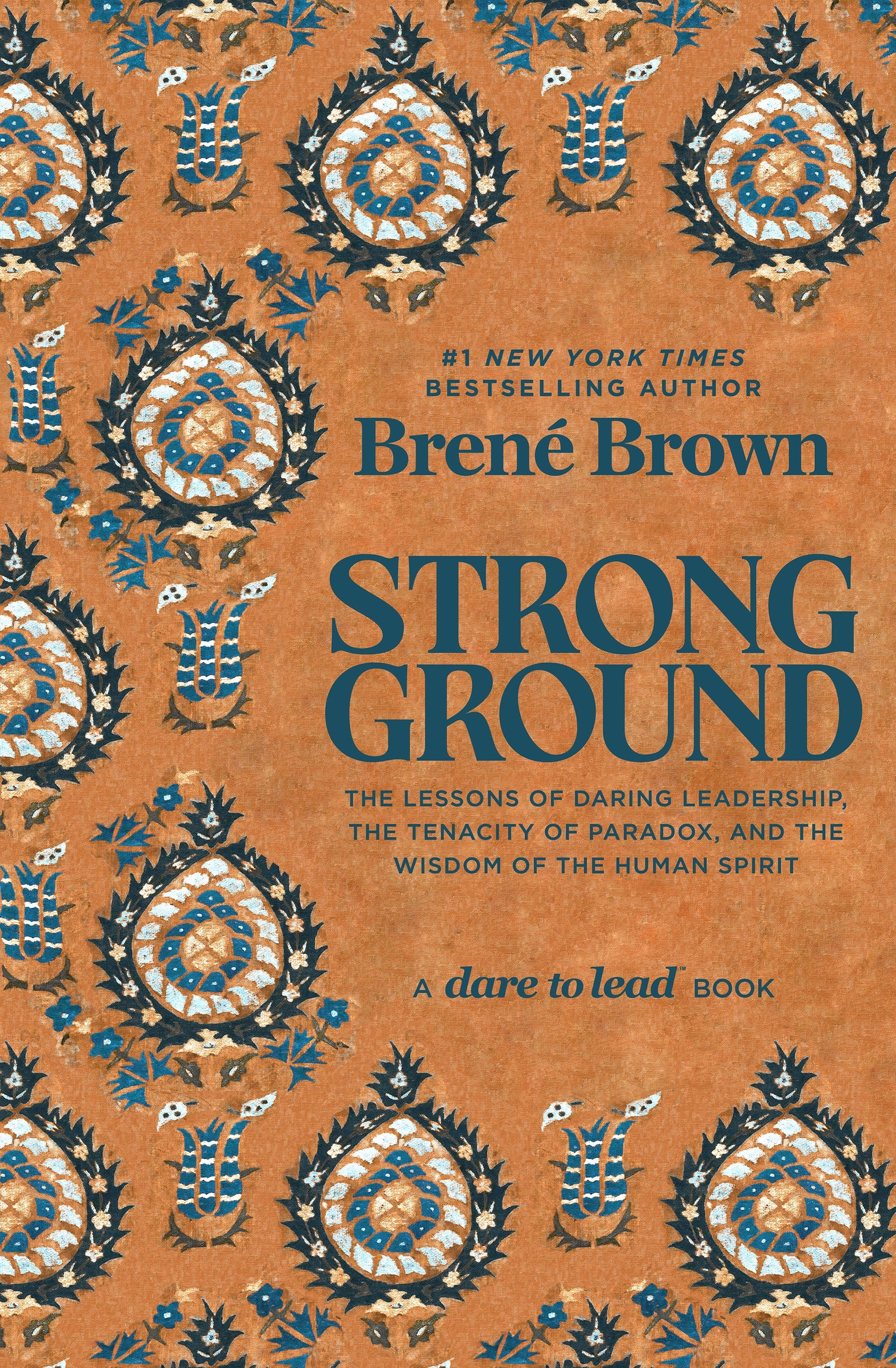 Strong Ground_The Lessons of Daring Leadership_Brene Brown_Hardcover Book
