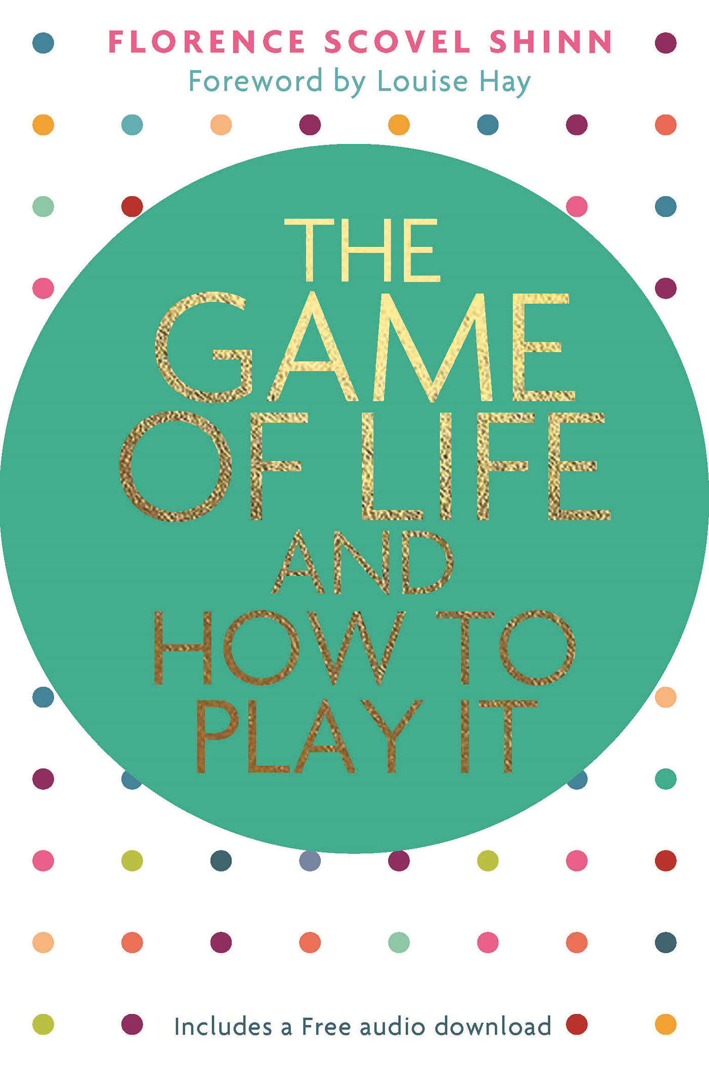 The Game of Life and How to Play It - Foreward by Louise Hay_Book Cover