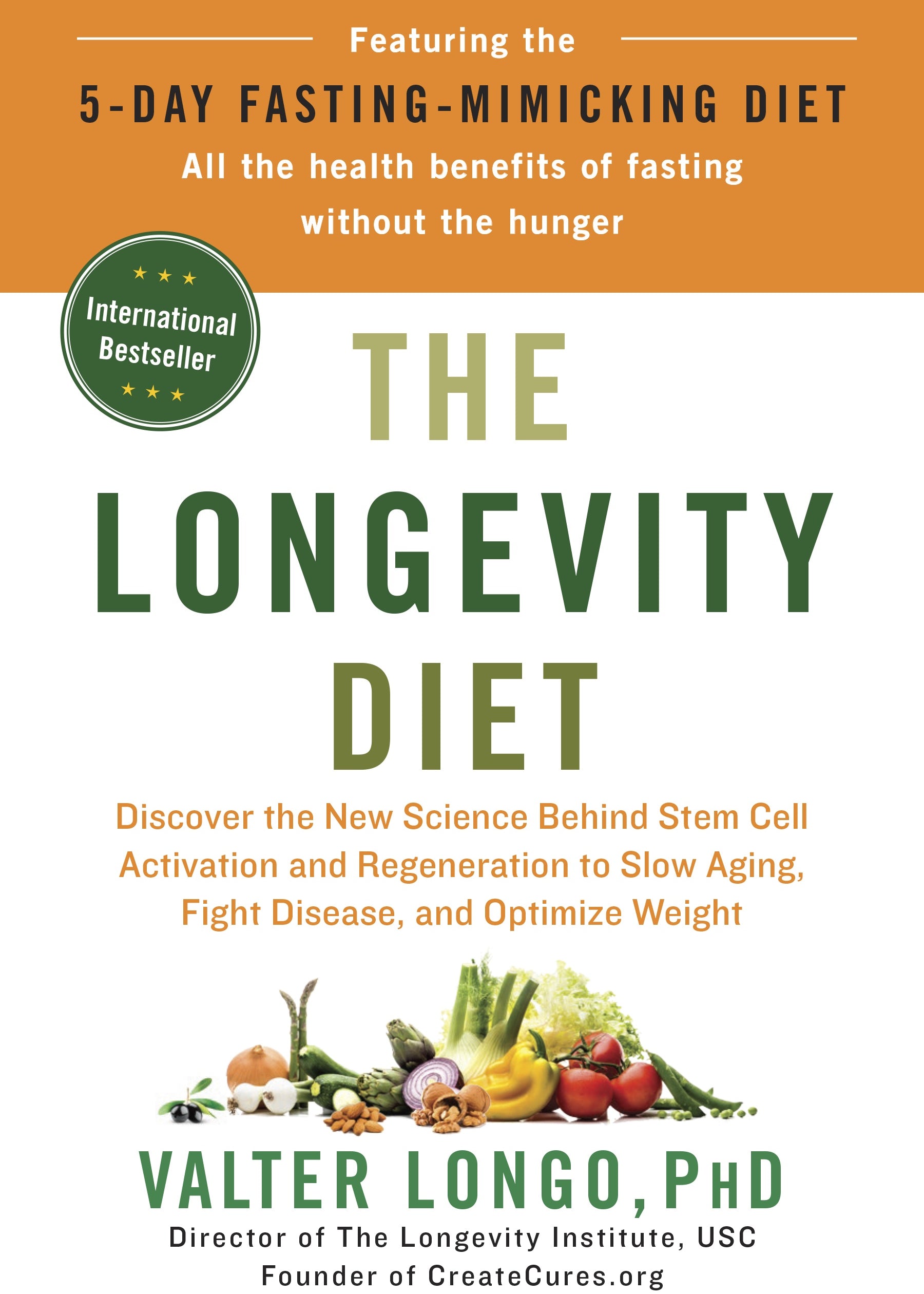 The Longevity Diet - By Valter Longo, PhD